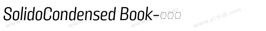 SolidoCondensed Book字体转换 SolidoCondensed Book字体转换